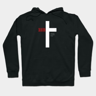 Salvation Jesus Loves You Hoodie